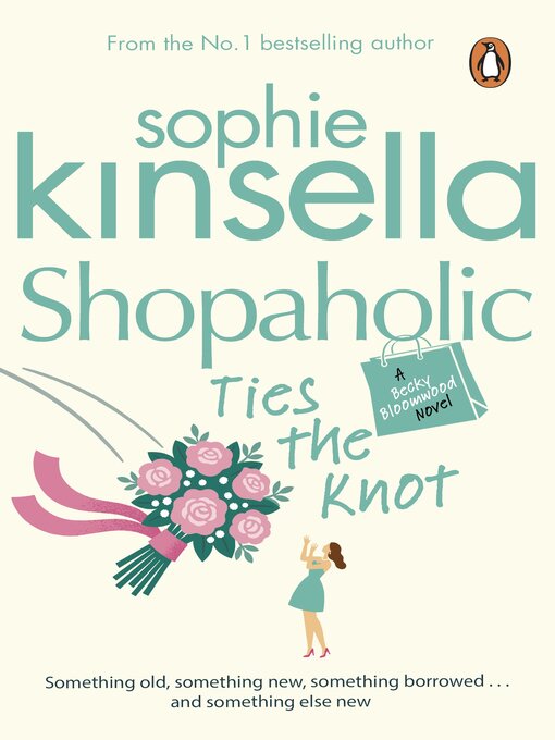 Title details for Shopaholic Ties the Knot by Sophie Kinsella - Available